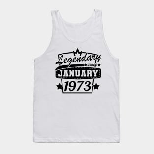 Legendary since January 1973 Retro 50th birthday Tank Top